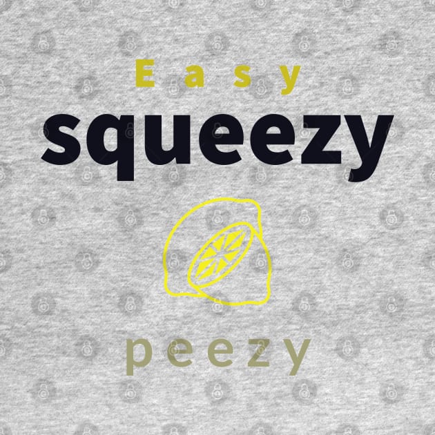 easy squeezy lemon peezy by EMP